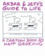 Akbar and Jeff's Guide to Life - A Cartoon Book by Matt Groening