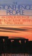 The Stonehenge People - An Exploration of Life in Neolithic Britain, 4700-2000 B.C.