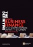 The Definitive Guide to Business Finance - What Smart Managers Do with the Numbers