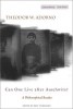 Can One Live After Auschwitz? - A Philosophical Reader