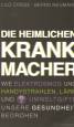 Die Heimlichen Krank Macher
