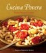 Cucina Povera - Tuscan Peasant Cooking