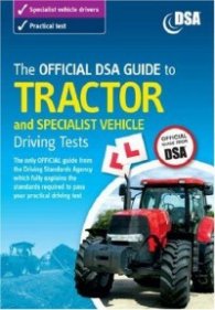The Official DSA Guide to Tractor and Specialist Vehicle Driving Tests