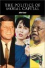 The Politics of Moral Capital