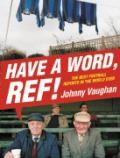 Have a Word, Ref!