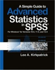 A Simple Guide to Advanced Statistics in SPSS Version 13.0
