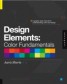 Design Elements, Color Fundamentals - A Graphic Style Manual for Understanding Color in Design
