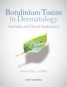 Botulinum Toxins in Dermatology - Cosmetic and Clinical Applications