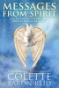 Messages from Spirit - The Extraordinary Power Of Oracles, Omens And Signs