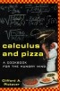 The Calculus and Pizza - A Cookbook for the Hungry Mind