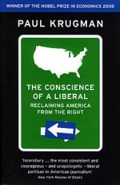 The Conscience of a Liberal: Reclaming America from The Right