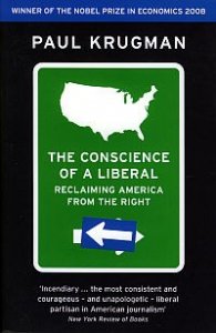 The Conscience of a Liberal: Reclaming America from The Right