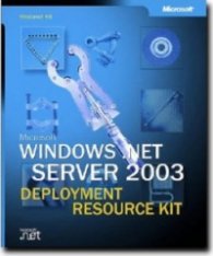 Microsoft Windows Server 2003 Deployment Resource Kit