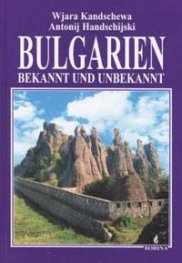 Bulgarien - bekannt und unbekannt