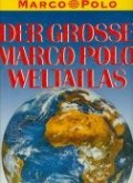 Der Grosse Marco Polo Weltatlas