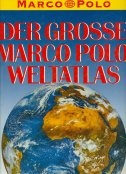 Der Grosse Marco Polo Weltatlas