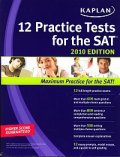 Kaplan 12 Practice Tests for the SAT 2010