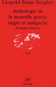 Anthologie de la nouvelle poesie negre et malgache