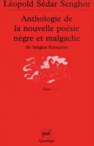 Anthologie de la nouvelle poesie negre et malgache