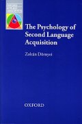 The Psychology of Second Language Acquisition