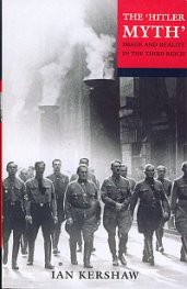 The Hitler Myth : Image and Reality in the Third Reich
