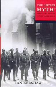 The Hitler Myth : Image and Reality in the Third Reich