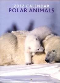 Calendar 2012: Polar Animals