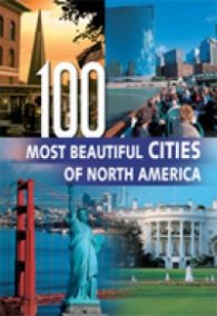 The Most Beautiful Cities in North America
