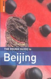 The Rough Guide to Beijing