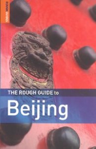 The Rough Guide to Beijing