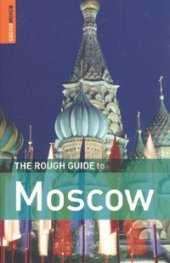 The Rough Guide to Moscow