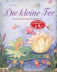 Die Kleine Fee/ Ein zauberhaftes Puzzlebuch