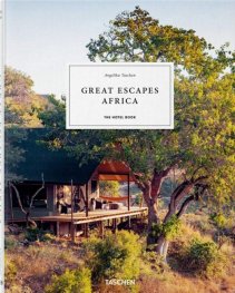Great escapes Africa. The Hotel Book. 2020 Edition