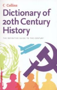 Dictionary of 20th Century History