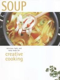 Soup: Creative Cooking