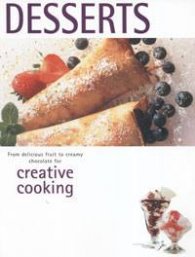 Desserts: Creative Cooking