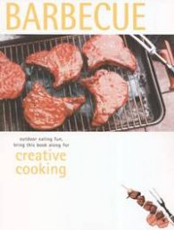 Barbecue: Creative Cooking