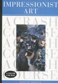 Impressionist Art. A Crash Course