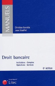 Droit bancaire - institutions - comptes - operations - services