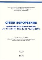 Union europeenne, commentaire des traites modifies par le traite de Nice du 26 fevrier 2001