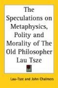 The Speculations on Methaphysics, Polity