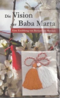 Die Vision der Baba Marta. Eine Erzahlung von Bernard del Monaco