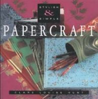 Stylish & Simple Papercraft
