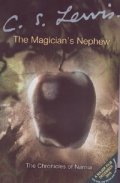 The Chronicels of Narnia; Book1: The Magisian's Nephew