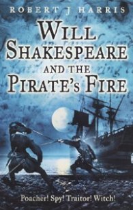 Will Shakespeare and the Pirate's Fire