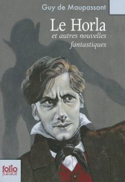 Le Horla et autres nouvelles fantastiques