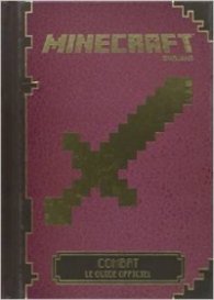 Minecraft: Combat - le guide officiel