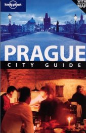Prague. City Guide/ Lonely Planet