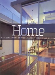 Home: New Directions in World Architecture and Design