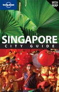 Singapore. City Guide/ Lonely Planet